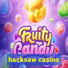 hacksaw casino