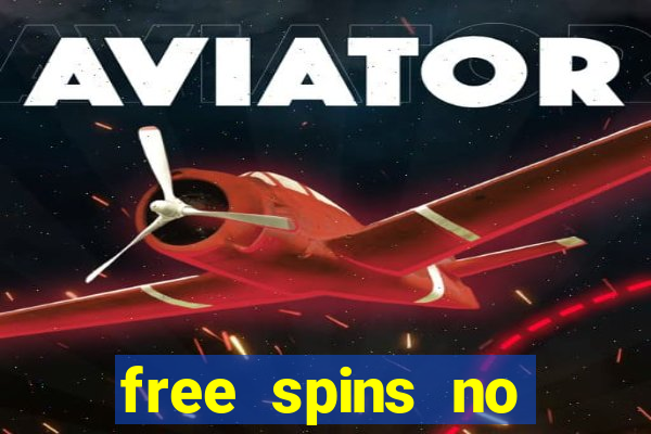 free spins no deposit casino bonus