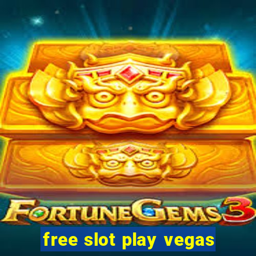 free slot play vegas