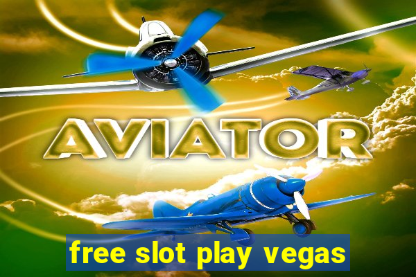 free slot play vegas