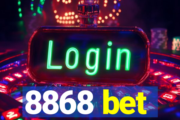 8868 bet