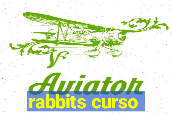 rabbits curso