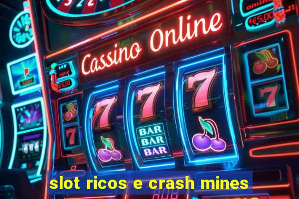 slot ricos e crash mines