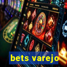 bets varejo