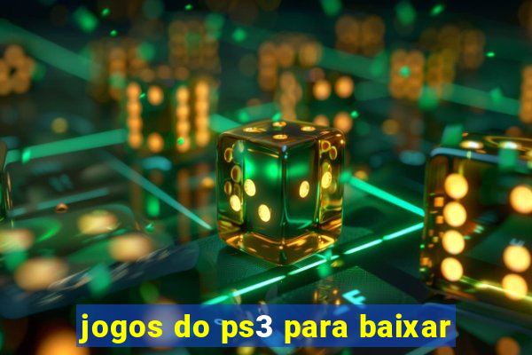 jogos do ps3 para baixar