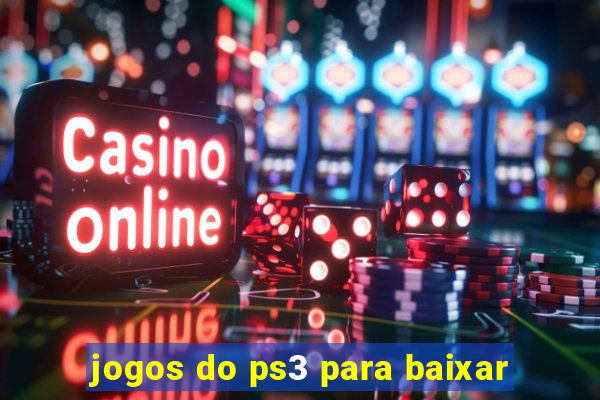 jogos do ps3 para baixar