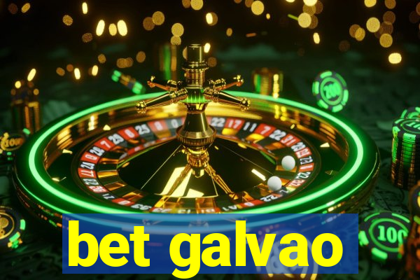 bet galvao