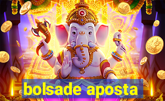 bolsade aposta