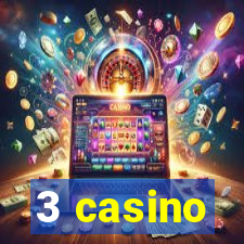 3 casino