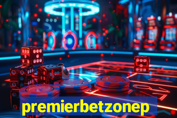 premierbetzonep