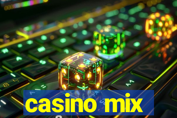 casino mix