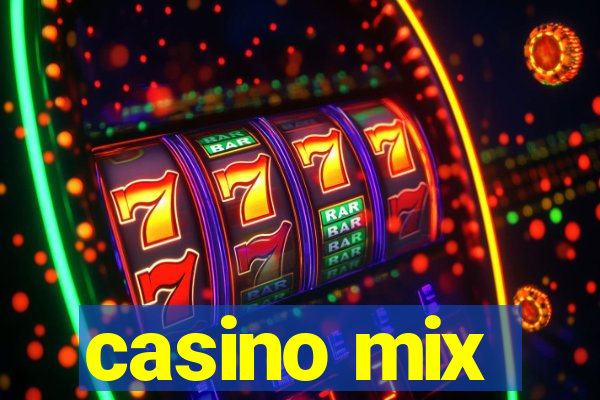 casino mix