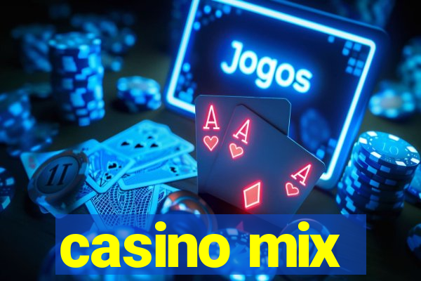 casino mix