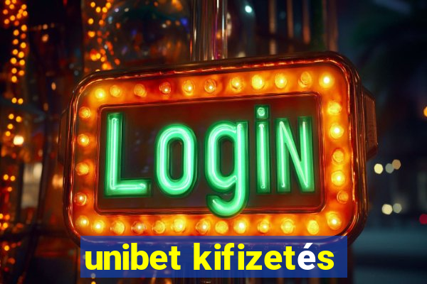 unibet kifizetés