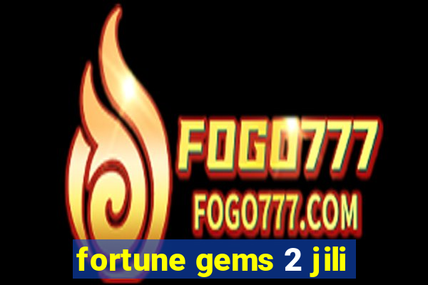 fortune gems 2 jili