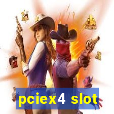 pciex4 slot