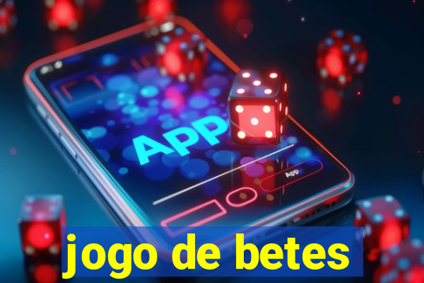 jogo de betes