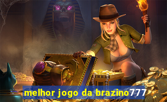 melhor jogo da brazino777