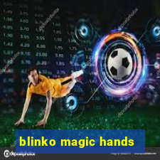 blinko magic hands