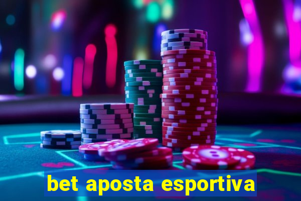 bet aposta esportiva