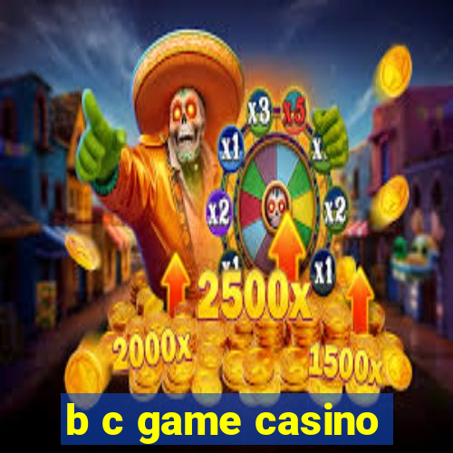 b c game casino