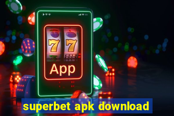 superbet apk download