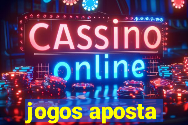 jogos aposta