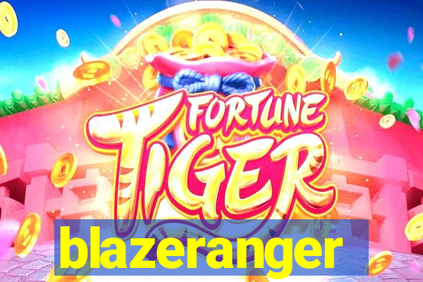 blazeranger