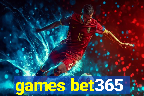 games bet365