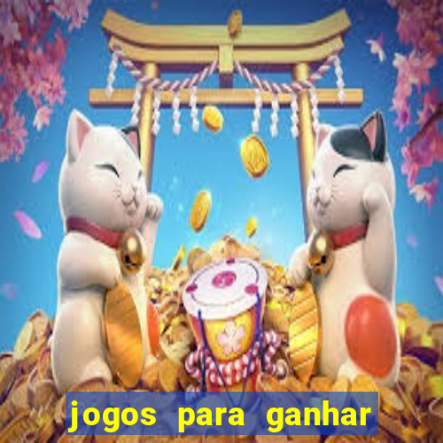 jogos para ganhar dinheiro sem dep贸sito