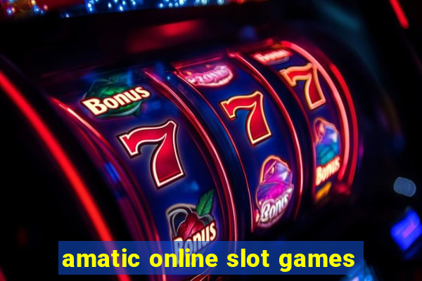 amatic online slot games