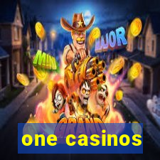 one casinos