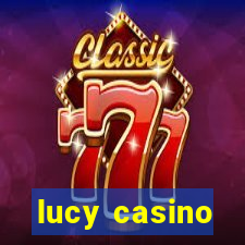 lucy casino