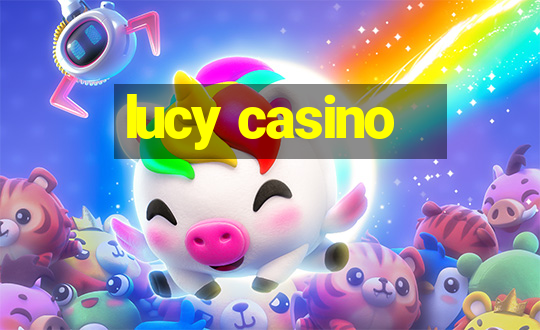 lucy casino