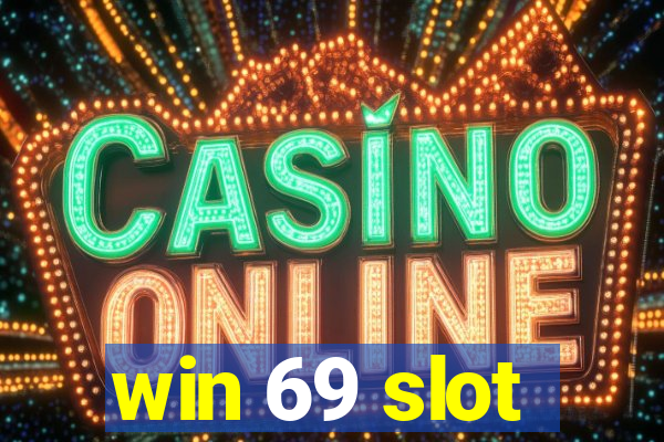 win 69 slot