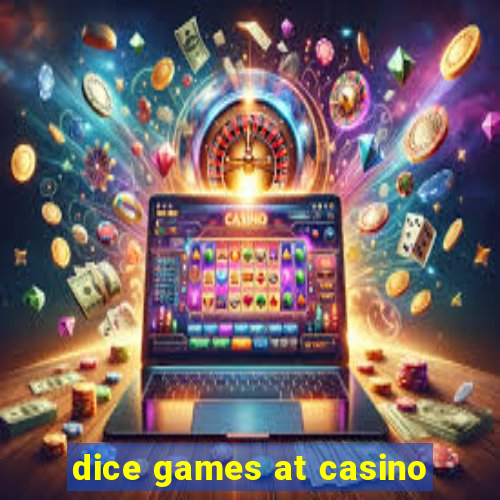 dice games at casino