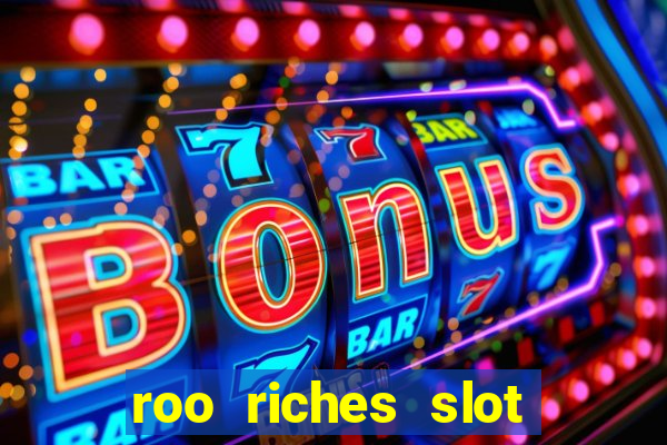 roo riches slot free play