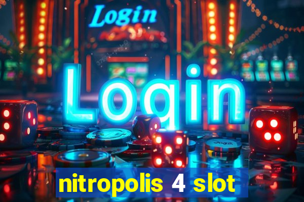 nitropolis 4 slot