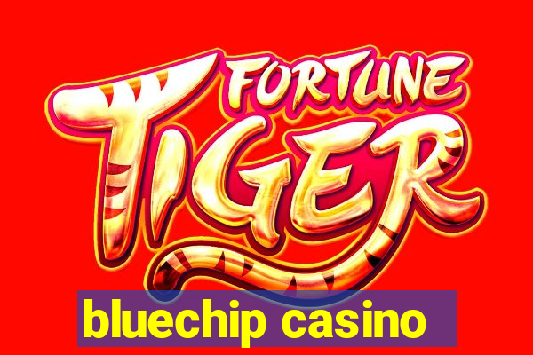 bluechip casino