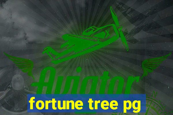 fortune tree pg