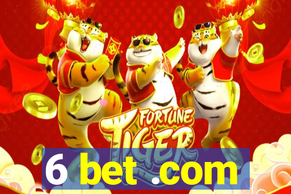 6 bet .com