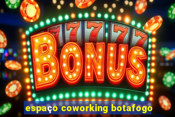 espaço coworking botafogo