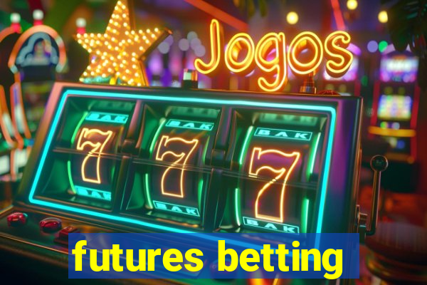 futures betting