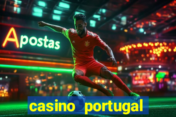 casino portugal fortune tiger