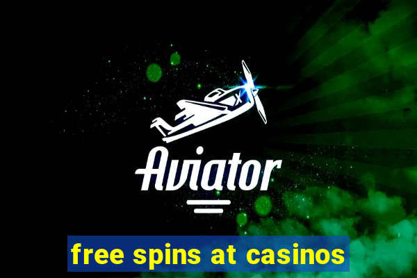 free spins at casinos