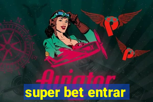 super bet entrar