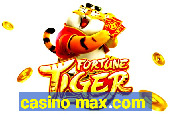 casino max.com