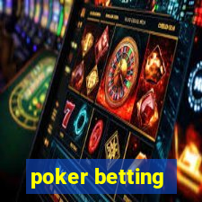 poker betting