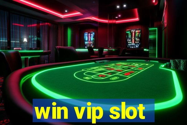 win vip slot