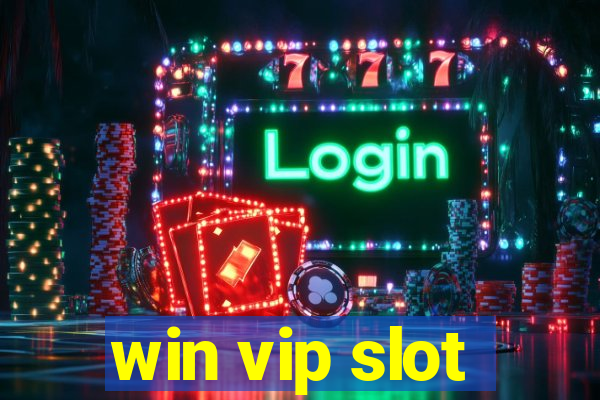 win vip slot